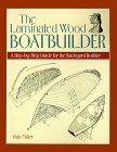 The Laminated Wood Boatbuilder