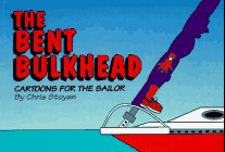 Bent Bulkhead : Cartoons for the Sailor