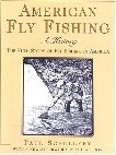 American Fly Fishing : A History
