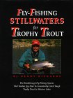 Fly-Fishing Stillwaters for Trophy Trout