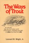 The Ways of Trout