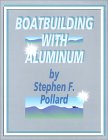 Boatbuilding with Aluminum