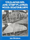 Cold-Molded and Strip-Planked Wood Boatbuilding