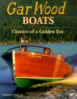 Gar Wood Boats : Classics of a Golden Era