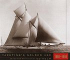 Yachting's Golden Age : 1880-1905