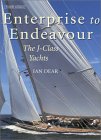 Enterprise to Endeavour : The J-Class Yachts