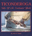 Ticonderoga : Tales of an Enchanted Yacht