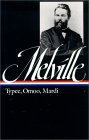 Herman Melville : Typee, Omoo, Mardi