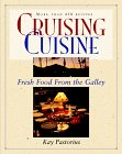 Cruising Cuisine: Fresh Food from the Galley