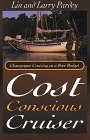 The Cost Conscious Cruiser