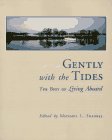Gently With the Tides : The Best of Living Aboard
