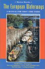 The European Waterways : A Manual for First Time Users