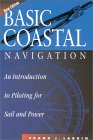 Basic Coastal Navigation : An Introduction to Piloting