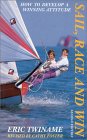 Sail, Race and Win : Developing a Winning Attitude