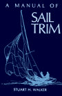 A Manual of Sail Trim