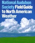 National Audubon Society Field Guide to North American Weather