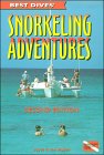 Best Dives' Snorkeling Adventures, 2nd Edition