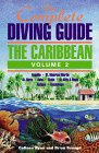 The Complete Diving Guide: The Caribbean (Vol. 2)