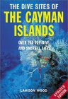 The Dive Sites of the Cayman Islands, Second Edition