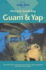 Lonely Planet Diving and Snorkeling Guam and Yap