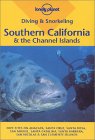 Lonely Planet Diving and Snorkeling Southern California and the Channel Islands