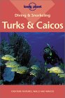 Lonely Planet Diving and Snorkeling Turks and Caicos