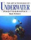 The Art & Technique of Underwater Photography