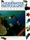 The Underwater Photography Handbook