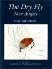 The Dry Fly : New Angles