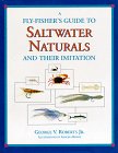 A Fly-Fisher's Guide to Saltwater Naturals and Their Imitation