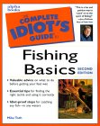 Complete Idiot's Guide to Fishing Basics