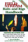 The Field & Stream Baits and Rigs Handbook