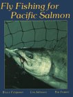 Fly Fishing for Pacific Salmon