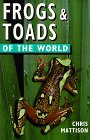 Frogs and Toads of the World