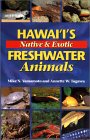 Hawaii's Native and Exotic Freshwater Animals