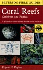 A Field Guide to Coral Reefs : Caribbean and Florida