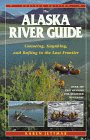 The Alaska River Guide