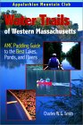 Appalachian Mountain Club Water Trails of Western Massachusetts