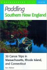 Paddling Southern New England, Second Edition