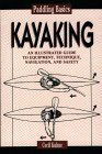 Kayaking (Paddling Basics , No 2)