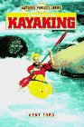 Kayaking : Whitewater and Sea