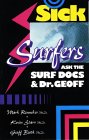 Sick Surfers Ask the Surf Docs and Dr. Geoff